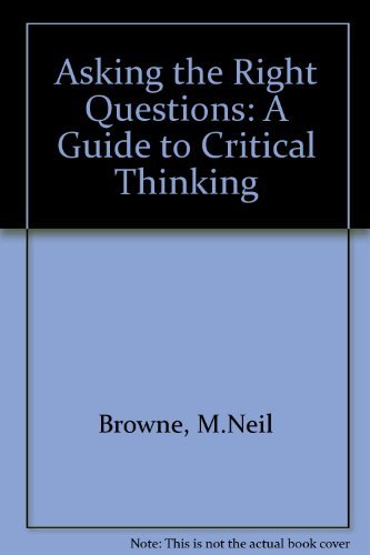 Imagen de archivo de Asking the right questions: A guide to critical thinking a la venta por Irish Booksellers