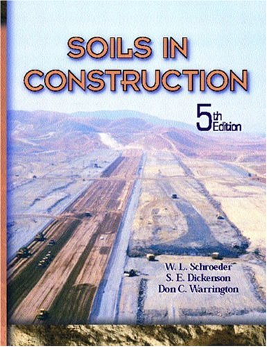 Beispielbild fr Soils in Construction, 5th Edition zum Verkauf von Zoom Books Company