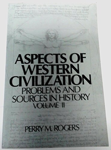 Aspects of Western Civilization (v. 2) (9780130489685) by Perry M. Rogers