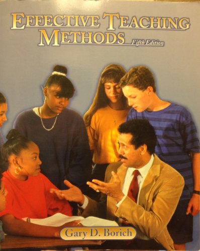 Beispielbild fr Effective Teaching Methods : With Bridges zum Verkauf von Better World Books