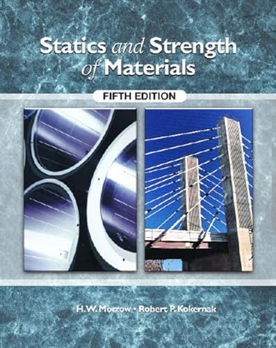 Imagen de archivo de Statics and Strength of Materials, Fifth Edition a la venta por Zoom Books Company