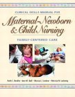 Imagen de archivo de Maternal-Newborn and Child Nursing: Family Centered Care Skills Manual a la venta por BookHolders