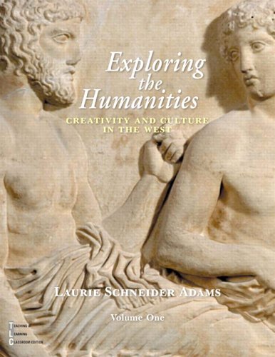 Stock image for Exploring the Humanities Volume 1 : Creativity and Culture in the West for sale by Better World Books: West