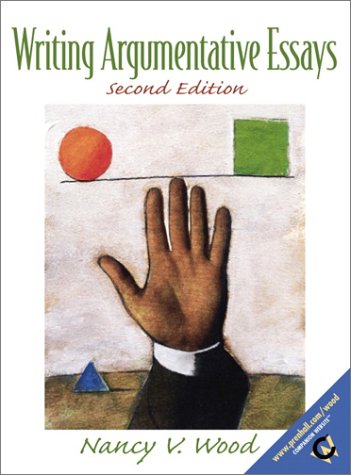 Writing Argumentative Essays with 2001 APA Guidelines (2nd Edition) (9780130492999) by Wood, Nancy V.; Wood