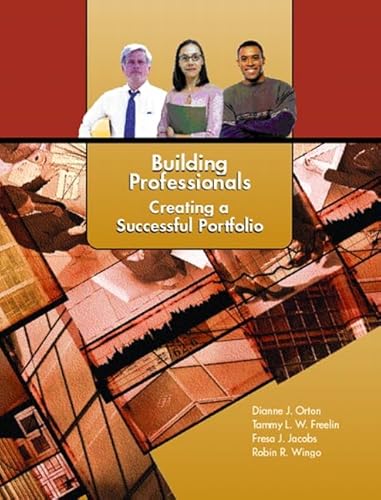 9780130493149: Building Professionals: Creating a Successful Portfolio