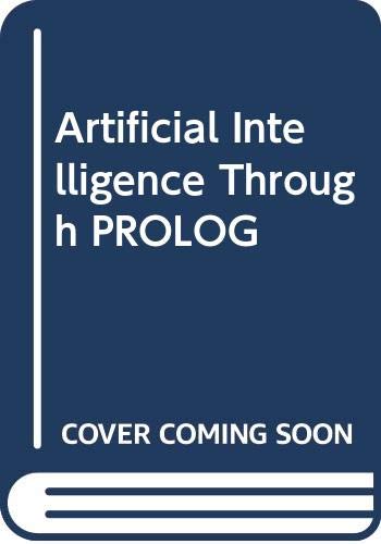 Beispielbild fr Artificial Intelligence Through Prolog zum Verkauf von Anybook.com