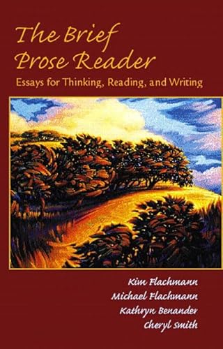 Imagen de archivo de The Brief Prose Reader: Essays for Thinking, Reading, and Writing a la venta por ThriftBooks-Atlanta