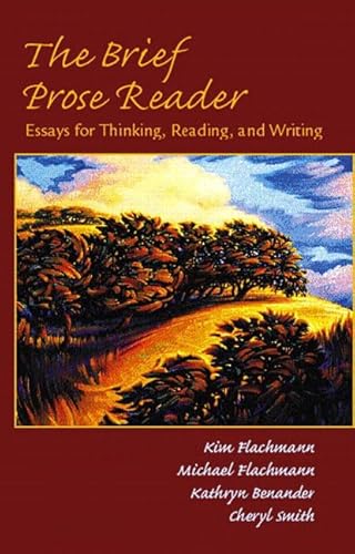 9780130494979: Brief Prose Reader, The: Essays for Thinking, Reading, and Writing