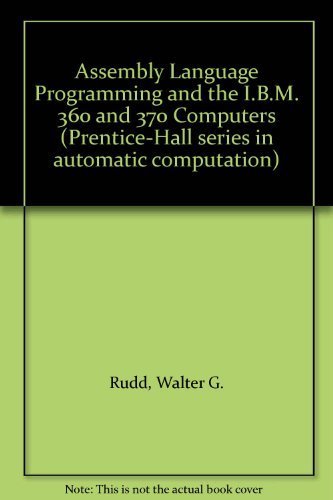 Stock image for Assembly language programming and the IBM 360 and 370 computers (Prentice-Hall series in automatic computation) for sale by Gulf Coast Books