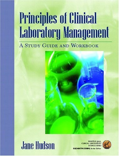 9780130495389: Principles of Clinical Laboratory Management: A Study Guide and Workbook (Prentice Hall Clinical Laboratory Science Series)