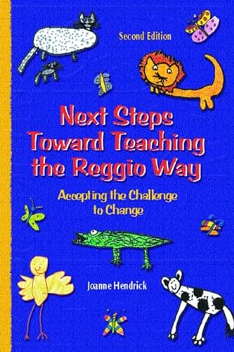 Stock image for Next Steps Toward Teaching the Reggio Way: Accepting the Challenge to Change for sale by SecondSale