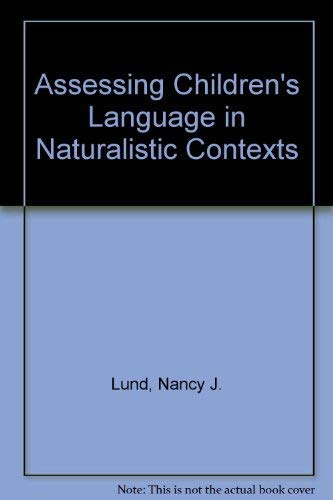 Imagen de archivo de Assessing Children's Language in Naturalistic Contexts a la venta por The Warm Springs Book Company