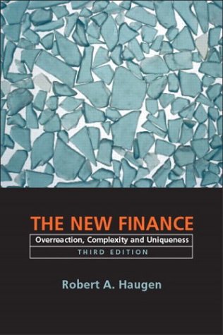 9780130497611: The New Finance: Overreaction, Complexity and Uniqueness: United States Edition