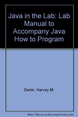 Java in the Lab: Lab Manual to Accompany Java How to Program (9780130497734) by Deitel, Harvey M.; Deitel, Paul J.