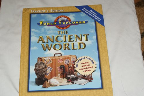 9780130502100: The Ancient World, Teacher's Edition (World Explorer)