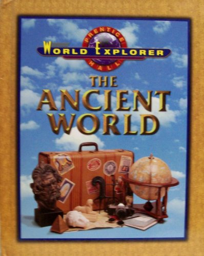 9780130502186: World Explorer: Ancient World