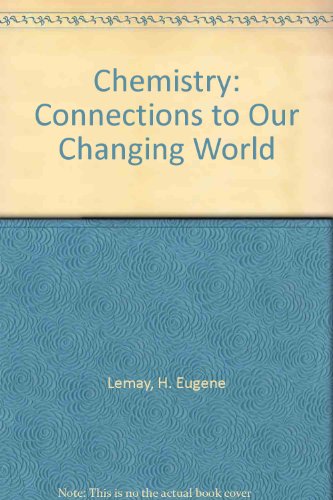 9780130502483: Chemistry: Connections to Our Changing World