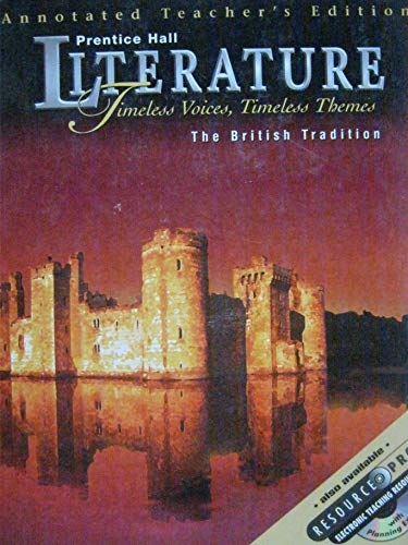 Literature: Timeless Voices, Timeless Themes- The British Tradition, Annotated Teacher's Edition (9780130504203) by Jacobs, Henry E.; Lederer; Sorensen