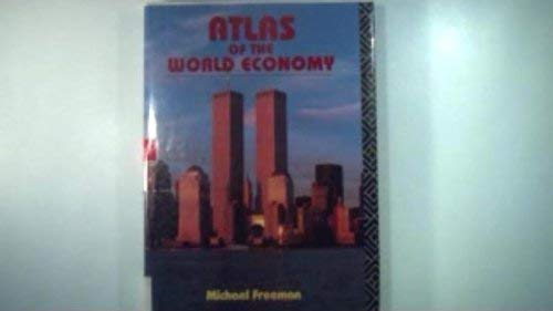 Atlas of the World Economy (9780130507419) by Freeman, Michael J.