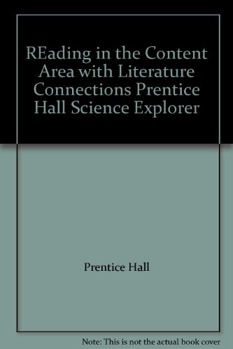 Stock image for Reading In The Content Area With Literature Connections Prentice Hall Science Explorer ; 9780130510563 ; 0130510564 for sale by APlus Textbooks
