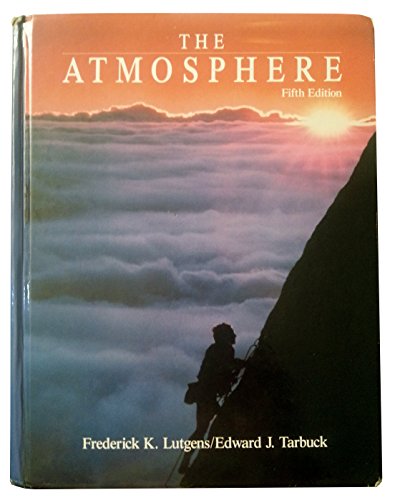 Imagen de archivo de The Atmosphere: An Introduction to Meteorology a la venta por SecondSale