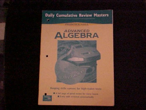 Prentice Hall Advanced Algebra Daily Cumulative Review Masters