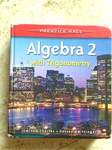 Stock image for Algebra 2 with Trigonometry by Smith Student Edition 2001c for sale by ThriftBooks-Atlanta