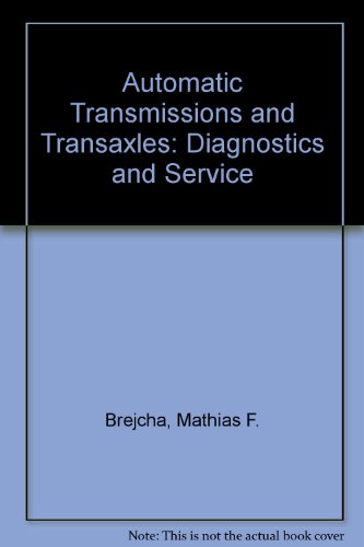 Imagen de archivo de Automatic Transmissions and Transaxles: Diagnostics and Service a la venta por Nationwide_Text