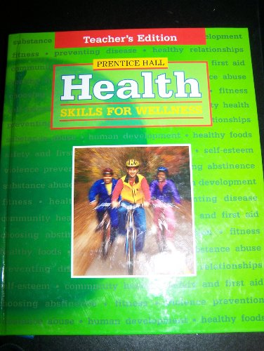Stock image for Health Skills for Wellness - Teacher's Edition for sale by Books of the Smoky Mountains