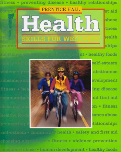 Imagen de archivo de Prentice Hall Health: Skills for Wellness a la venta por Dream Books Co.