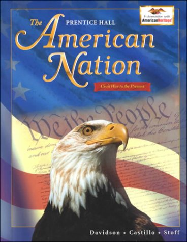 9780130522702: The American Nation Volume 2 1e Student Edition 2001c: Civil War to the Present