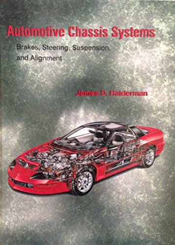 Stock image for Automotive Chassis Systems: Brakes, Steering, Suspension, and Alignment for sale by ThriftBooks-Atlanta