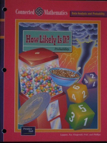 How Likely Is It (Connected Mathematics Data Analysis and Probability) (9780130530646) by Glenda Lappan; James T. Fey; William M. Fitzgerald; Susan N. Friel; Elizabeth Difanis Phillips