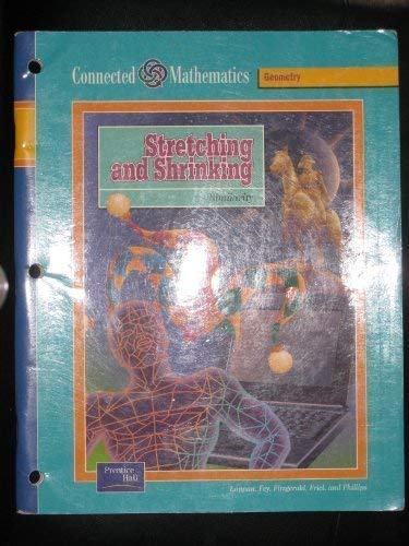 Beispielbild fr Stretching and Shrinking (Prentice Hall Connected Mathematics) zum Verkauf von Better World Books