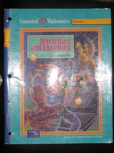 Stock image for Stretching and Shrinking (Prentice Hall Connected Mathematics) for sale by Better World Books