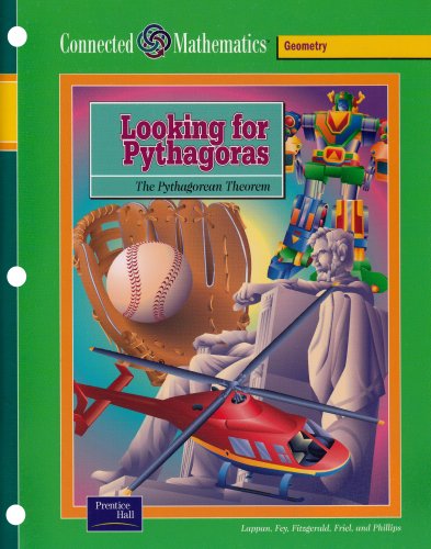 Beispielbild fr Looking for Pythagoras: The Pythagorean Theorem (Prentice Hall Connected Mathematics) zum Verkauf von More Than Words