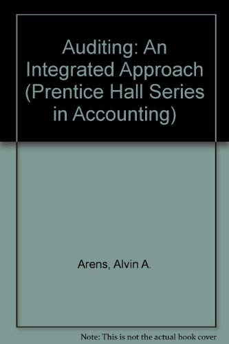 Stock image for Auditing, an Integrated Approach (Prentice Hall Series in Accounting) for sale by Books From California