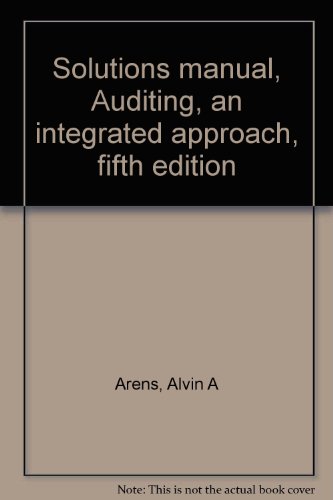 Stock image for Solutions manual, Auditing, an integrated approach, fifth edition for sale by Books From California