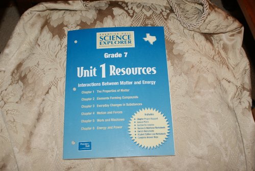 Prentice Hall Science Explorer Grade 7 Unit 1 Resources Interactions Between Matter and Energy (9780130534941) by Pearson Prentice Hall