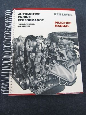 Imagen de archivo de Automotive Engine Performance: Tuneup, Testing, and Service: Practice Manual a la venta por Bingo Books 2