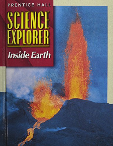 Stock image for SCIENCE EXPLORER 2E INSIDE EARTH STUDENT EDITION 2002C (Prentice Hall Science Explorer) for sale by SecondSale