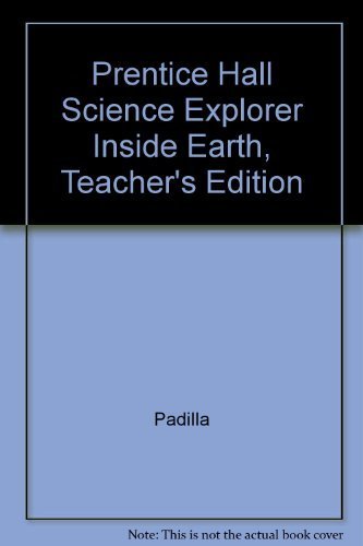 9780130540768: Title: Prentice Hall Science Explorer Inside Earth Teache