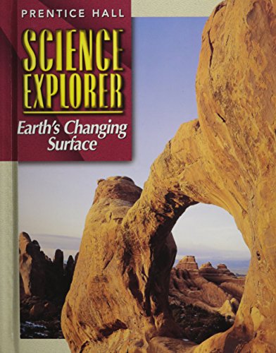 Stock image for SCIENCE EXPLORER 2E EARTH'S CHANGING SURFACE STUDENT EDITION 2002C (Prentice Hall Science Explorer) for sale by Wonder Book