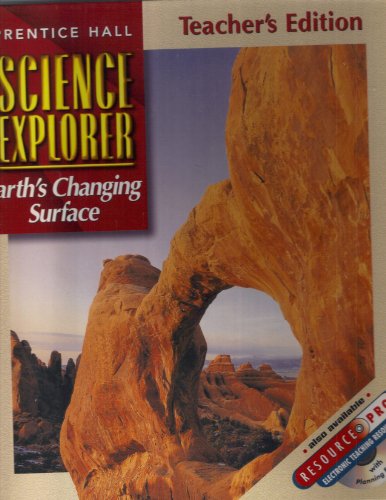 Stock image for Earths Changing Surface, Teacher's Edition (Prentice Hall Science Explorer) for sale by Better World Books