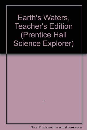 Stock image for Earth's Waters, Teacher's Edition (Prentice Hall Science Explorer) for sale by ThriftBooks-Atlanta