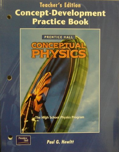 Beispielbild fr Conceptual Physics: Concept-Development Practice Book, Teacher's Edition zum Verkauf von HPB-Red