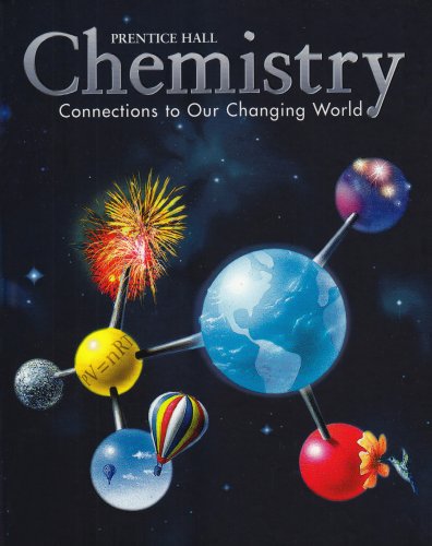 9780130543837: Chemistry: Connections to Our Changing World