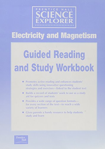 Stock image for SCIENCE EXPLORER 2E GUIDED STUDY WORKBOOK STUDENT EDITION ELECTRICITY & MAGNETISM for sale by Iridium_Books