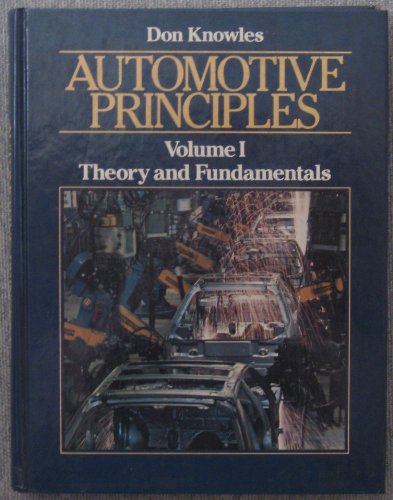 Automotive Principles: Theory and Fundamentals (9780130545459) by Knowles, Don
