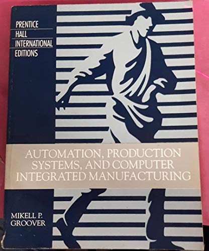 Beispielbild fr Automation, Production Systems and Computer Integrated Manufacturing zum Verkauf von Reuseabook